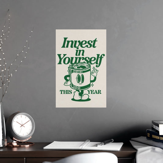 Invest In Yourself Poster